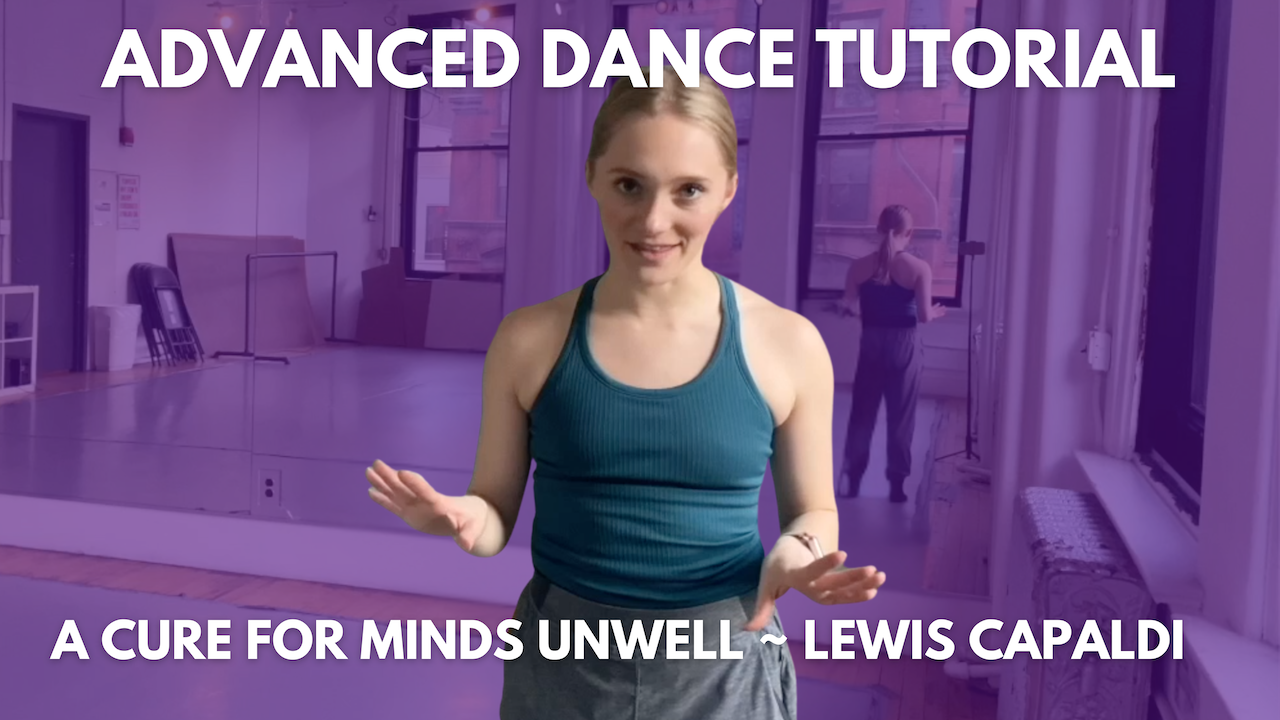 A Cure For Minds Unwell Lewis Capaldi Dance Tutorial | Advanced Contemporary